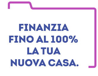 finanzia al 100% la tua nuova casa